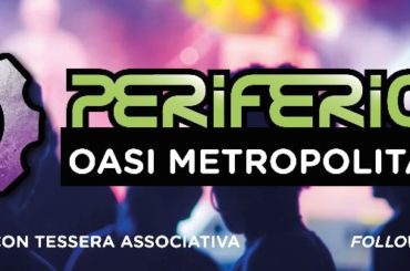 Monterotondo. Periferica 2018 – Music & Culture Festival  due giorni di musica, dal 7 all’8 settembre 2018