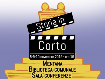 Mentana. “Storia in corto”, Festival del cortometraggio storico: il programma