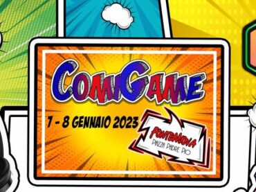 Prima edizione per ComicGame a Fonte Nuova il 7-8 Gennaio 2023