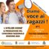 Diamo voce ai ragazzi: il 13 maggio a Monterotondo l’evento conclusivo di l’Atelier Koiné